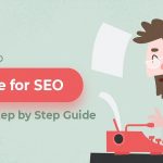 How to write for effective SEO | 7 steps to write effective Content