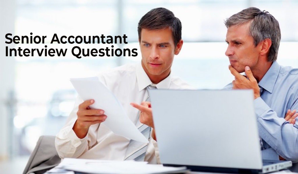 Senior Accountant Interview Questions